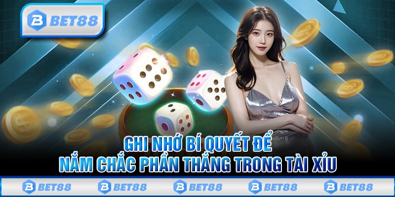 Chia sẻ quy luật tham gia tài xỉu tại Bet88 đơn giản nhất